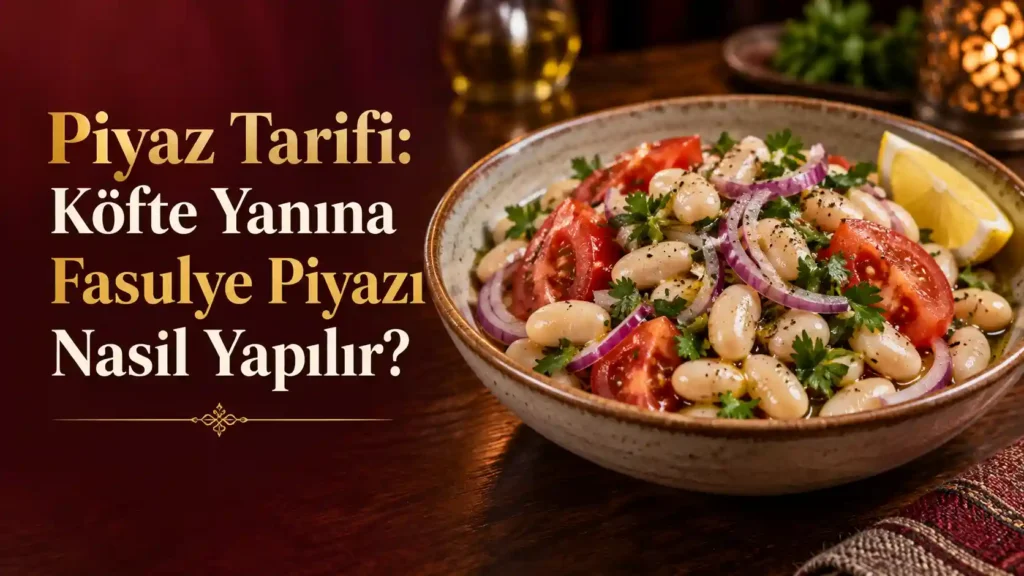 Köftenin klasik eşi: ekşili, sumaklı fasulye piyazı.